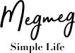 megmeg simple life